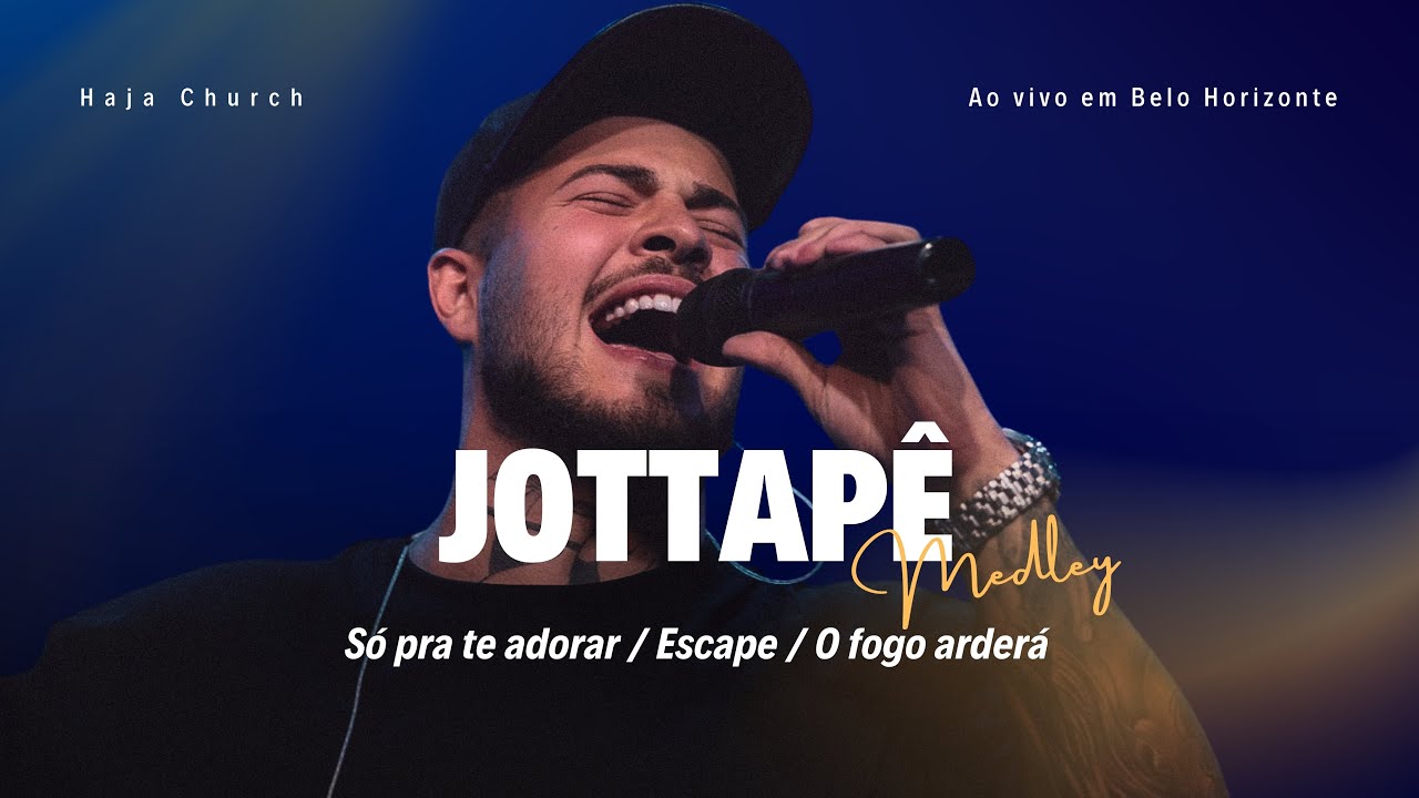 Jottap&ecirc; - Medley: S&oacute; pra te adorar / Escape / O fogo arder&aacute; (Ao vivo em BH)