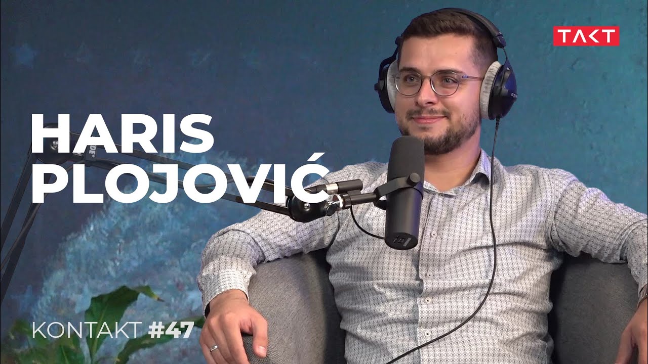 Kontakt #47 - Haris Plojović