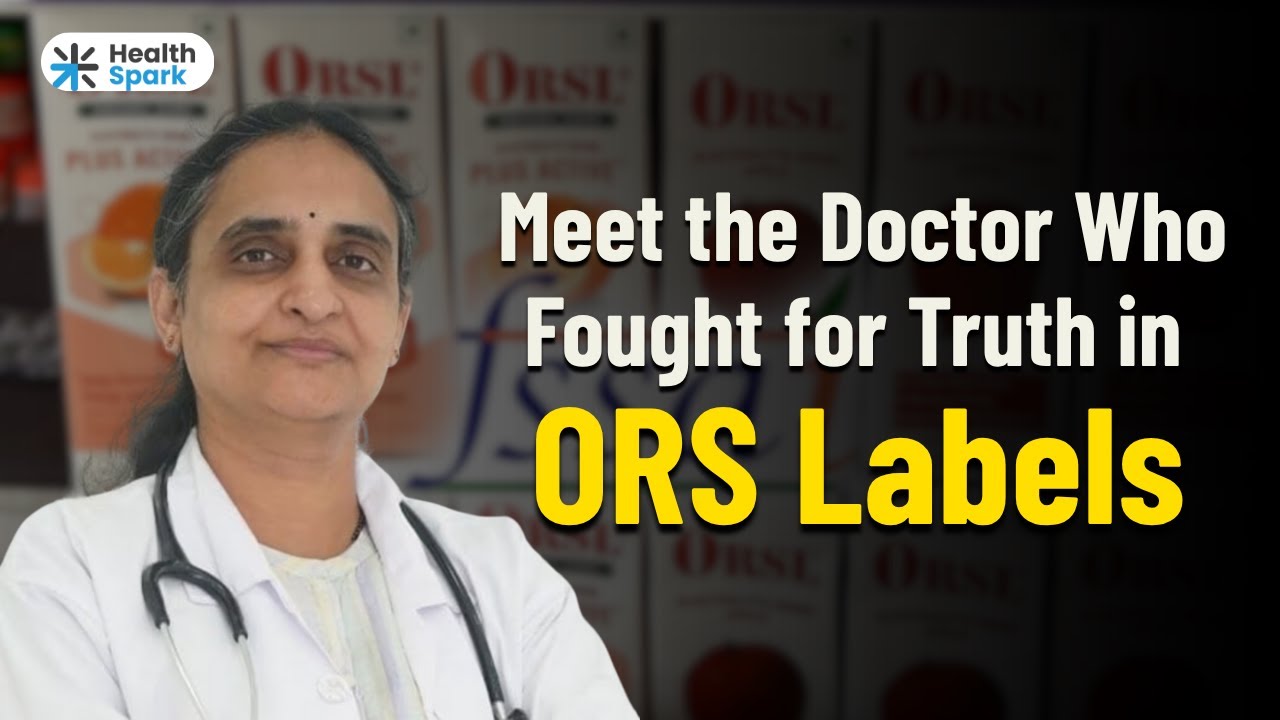 Breaking the Sugar Myth: Dr. Sivaranjani Santosh's Battle Against Fake ORS Drinks