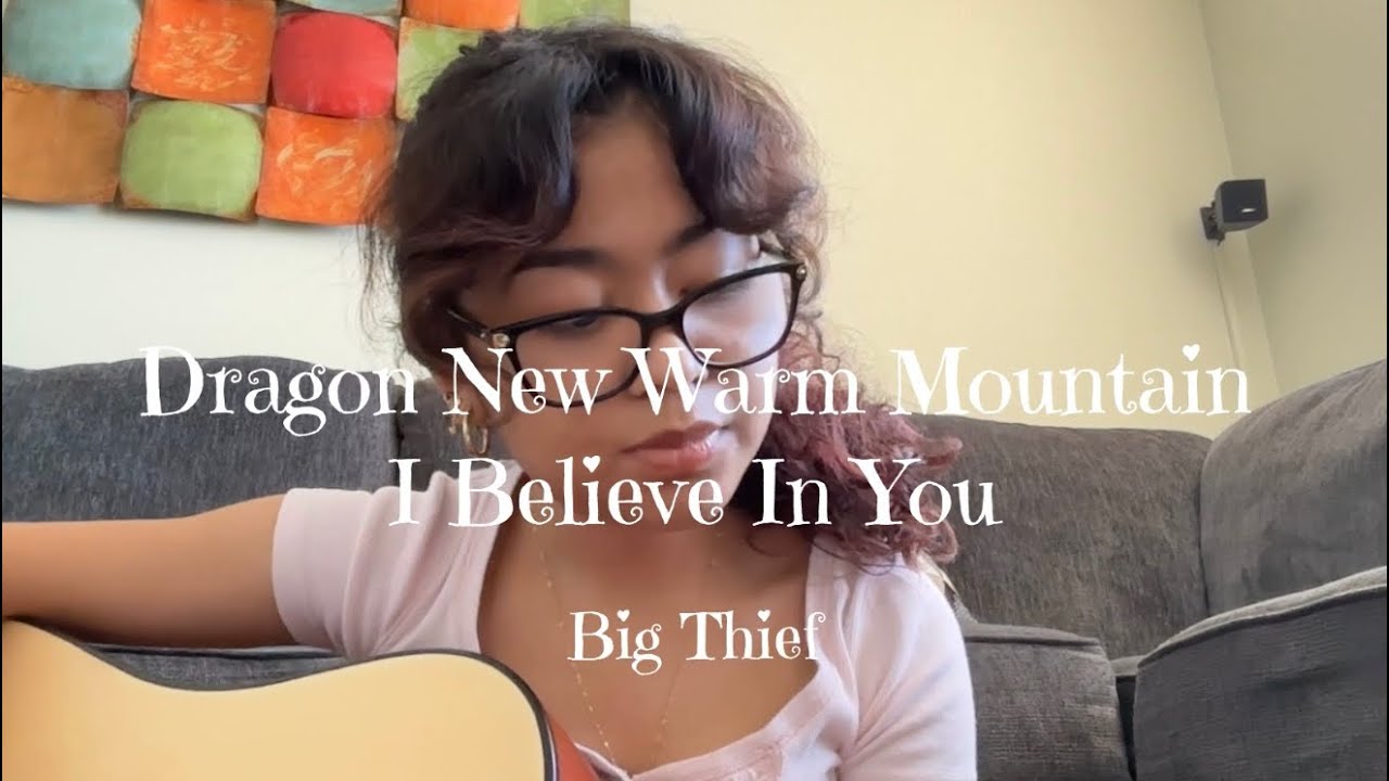 Dragon New Warm Mountain I Believe In You