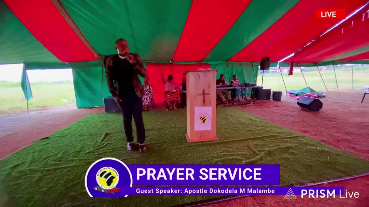 Prayer Service with Apostle Dokodela M Malambe