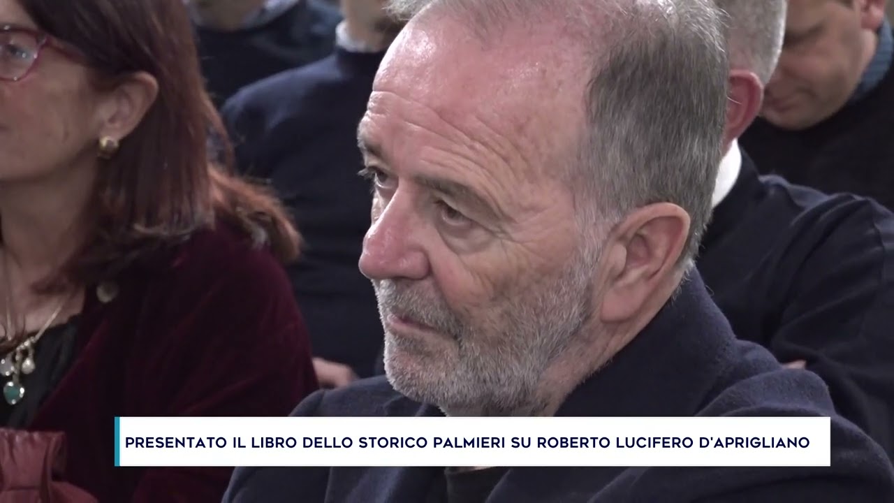 PRESENTATO IL LIBRO DELLO STORICO PALMIERI SU ROBERTO LUCIFERO D'APRIGLIANO