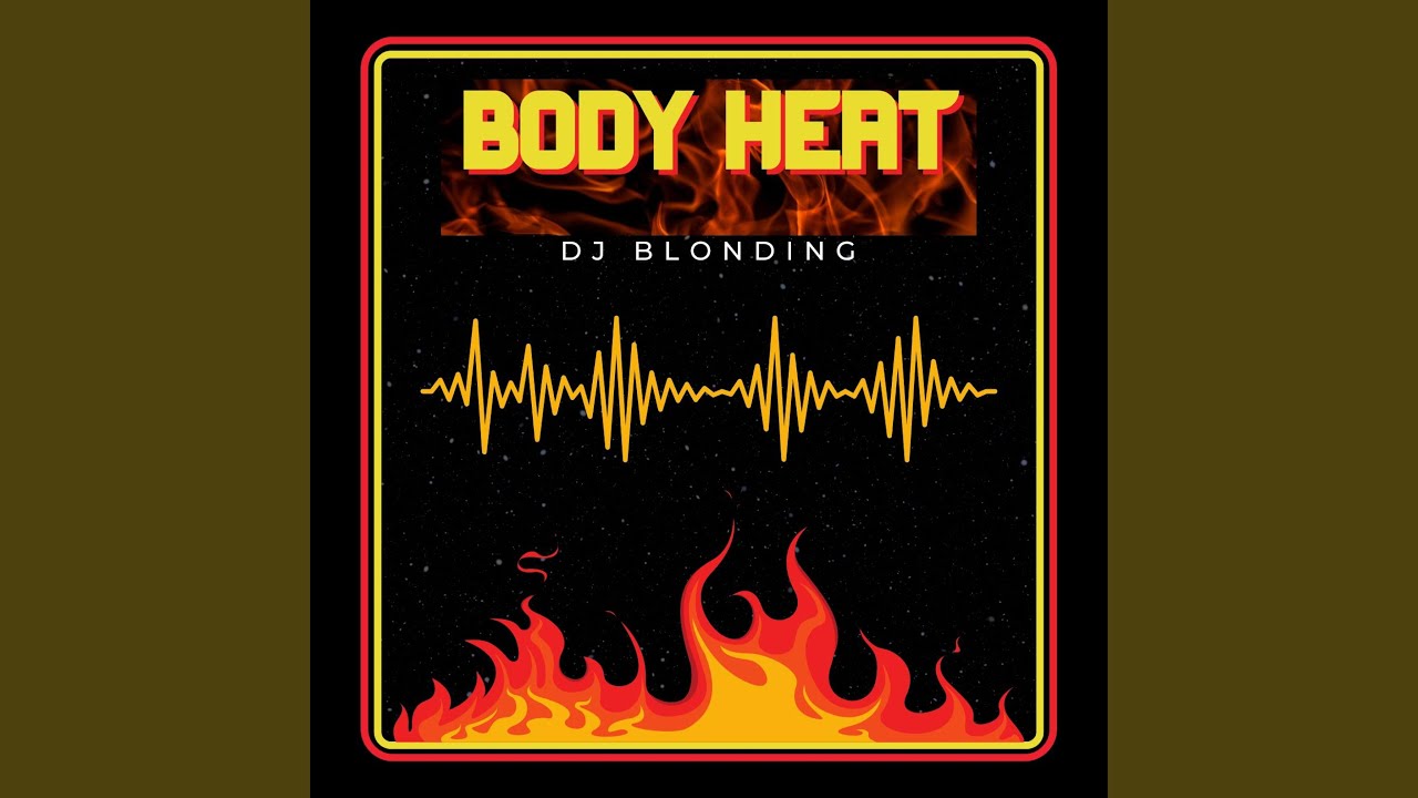 Body Heat