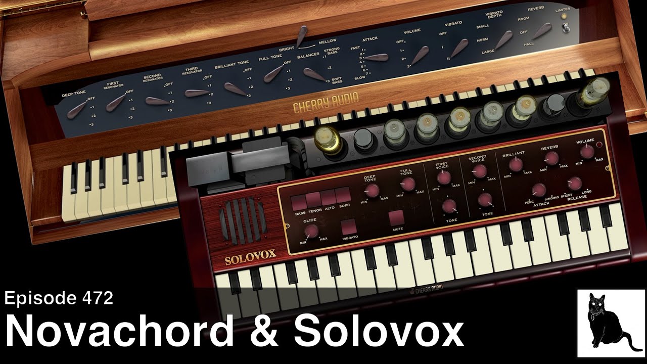 #Novachord and #Solovox from Cherry Audio: A detailed demo and tutorial