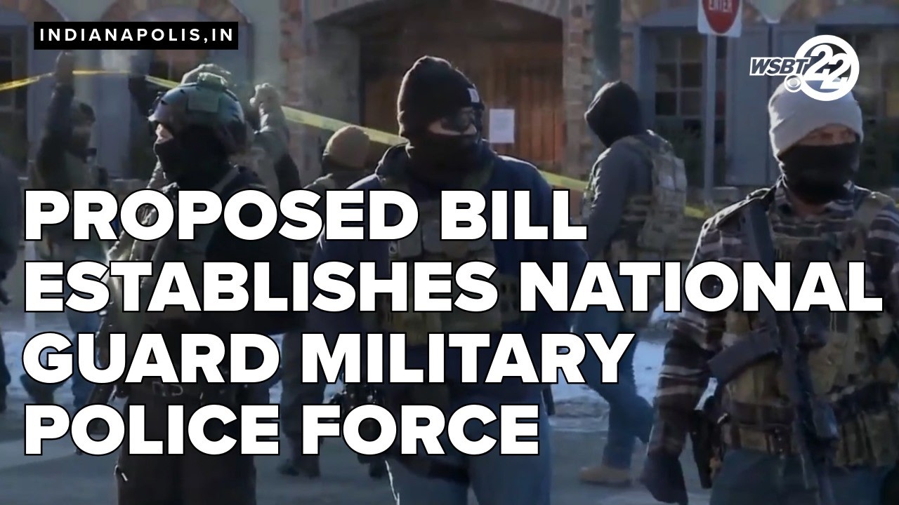 Proposed bill establishes National Guard military police force