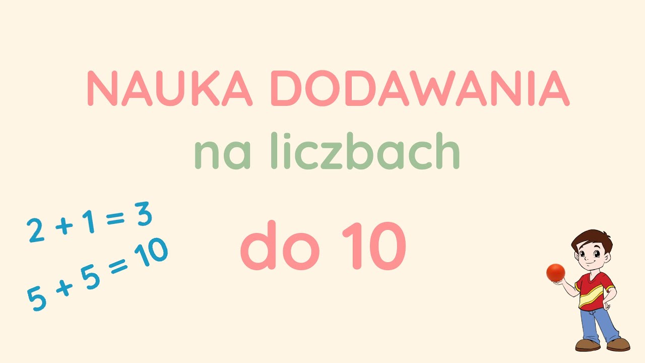 Nauka dodawania na liczbach, do 10