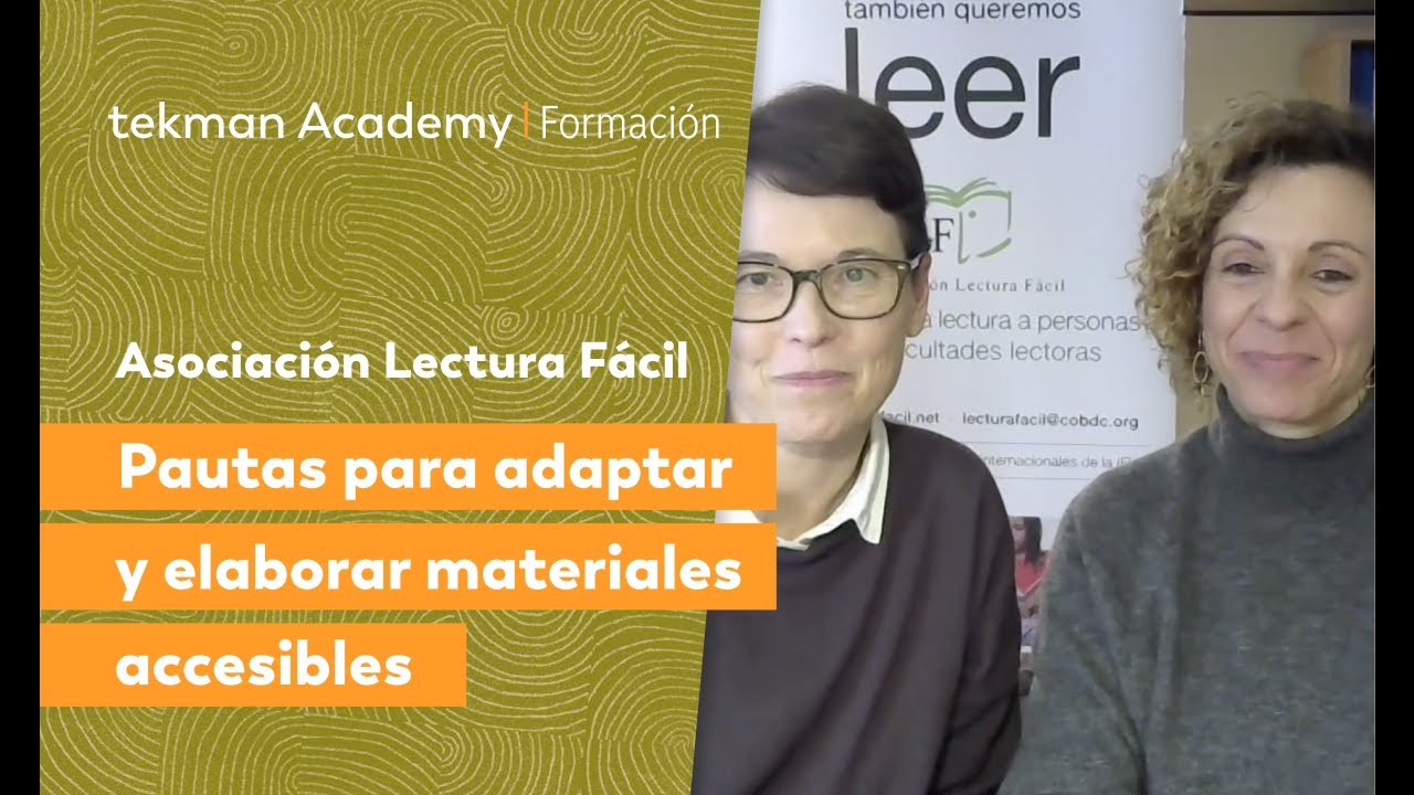 [tekman Academy] Pautas para adaptar y elaborar materiales accesibles con Asociación Lectura Fácil