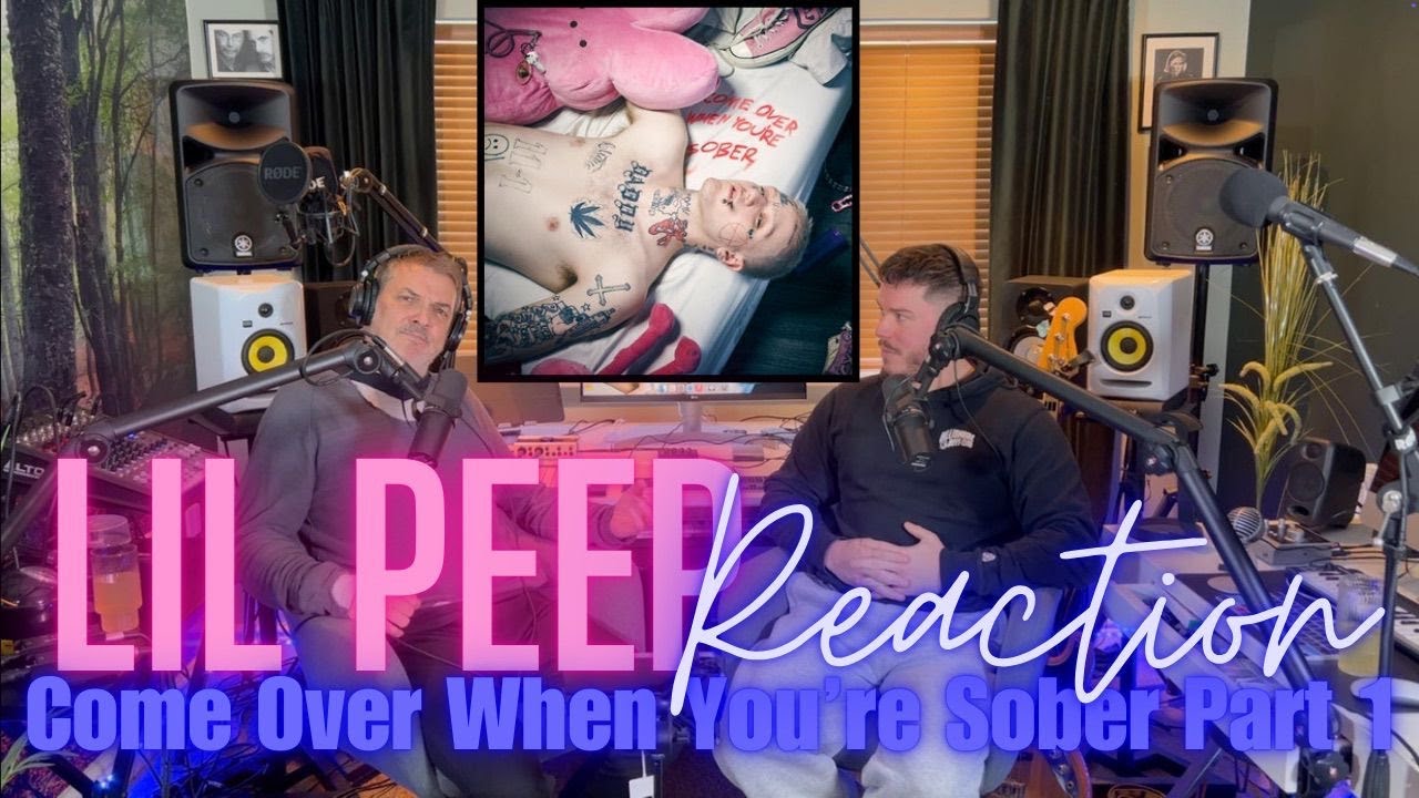 Dad Reacts to Lil Peep - Come Over When You're Sober Pt1 - Reaction