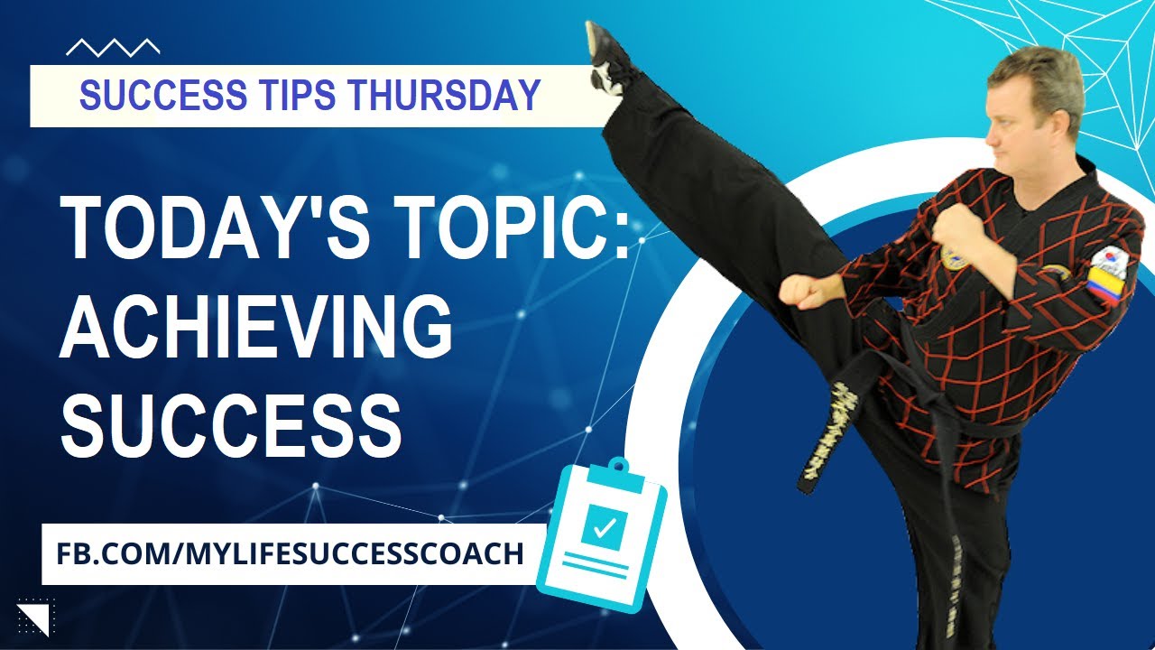 Success Tips Thursday Achieving Success with Richard Hackworth
