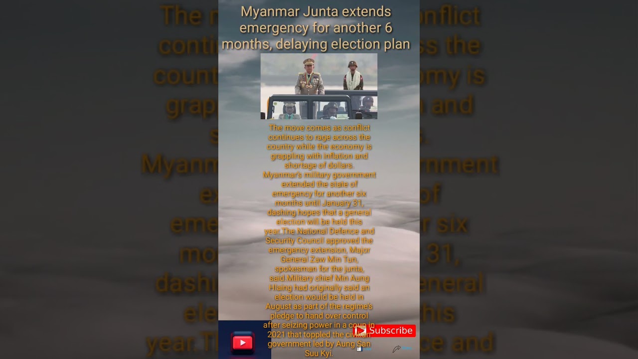 Myanmar Junta extends emergency for another 6 months, delaying election plan