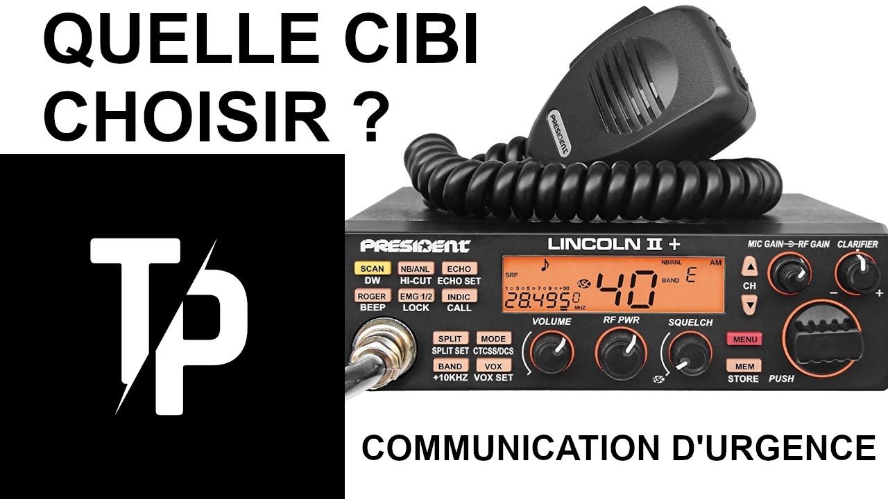 Quelle CIBI (CB radio) choisir pour vos communications d'urgence ?