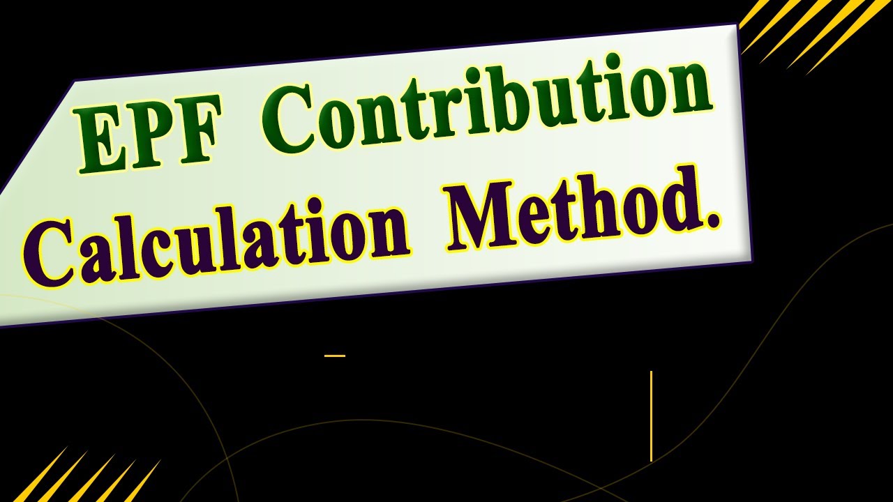 How to Calculation PF/EPF Contribution EMPLOYEE'S and EMPLOYER.