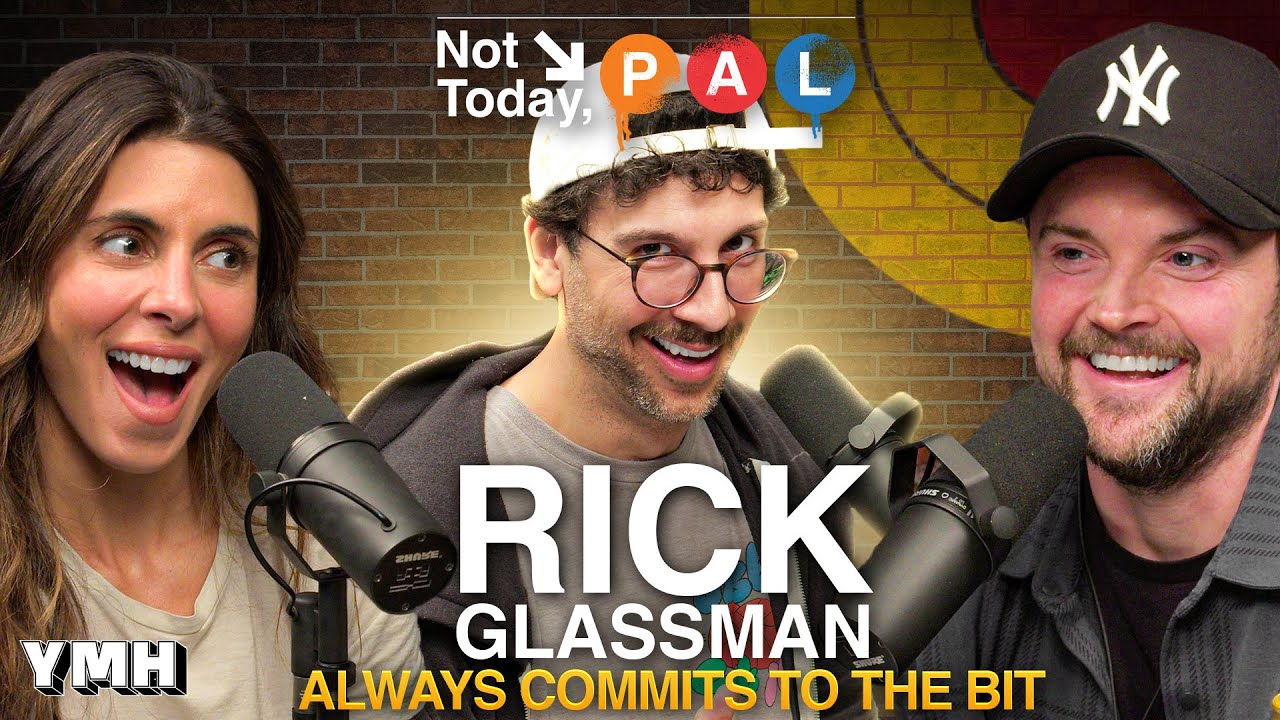 Rick Glassman Always Commits To The Bit | Not Today, Pal