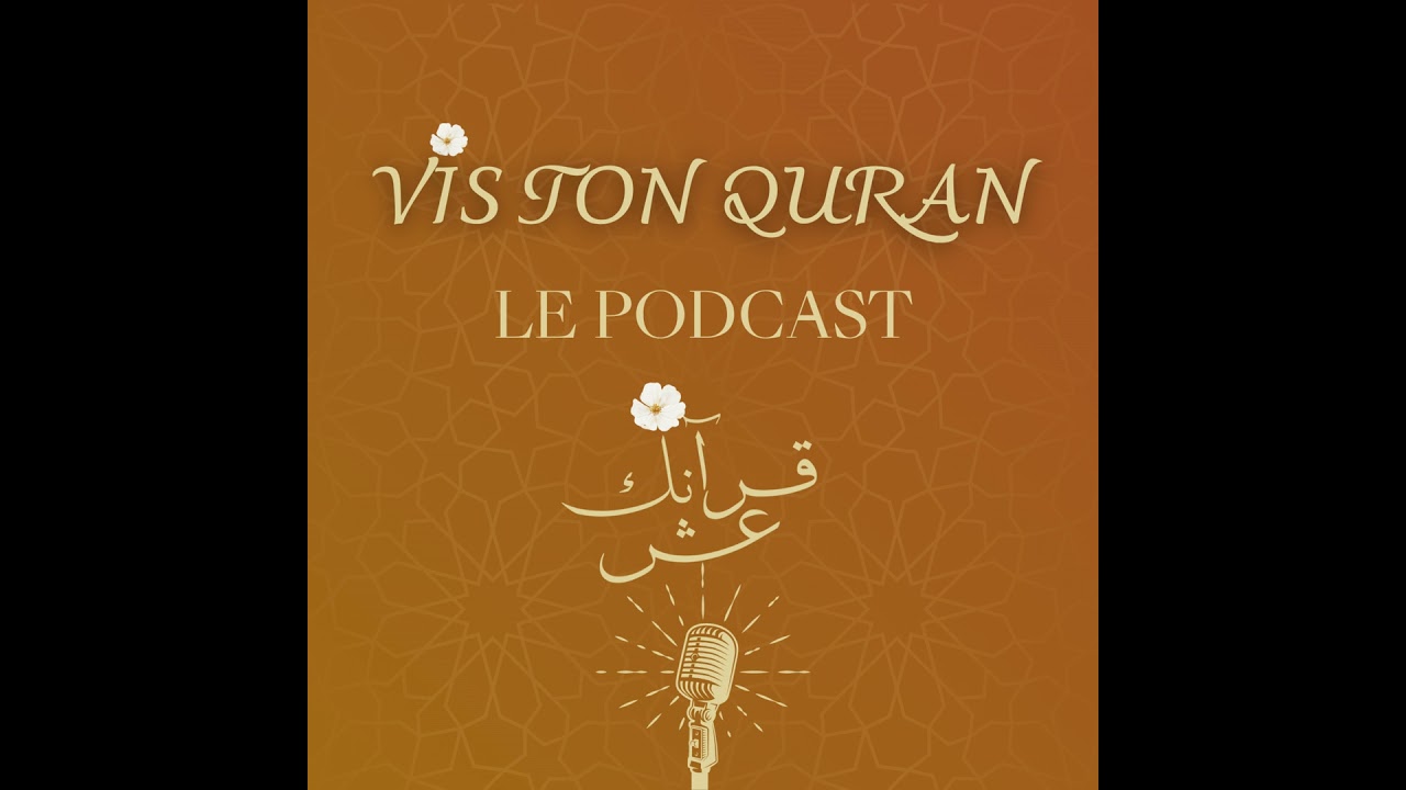 S2 E3 : Ustadha Saliha « Lorsque vous ouvrez le Quran, écoutez ce qu’Allah veut vous dire »