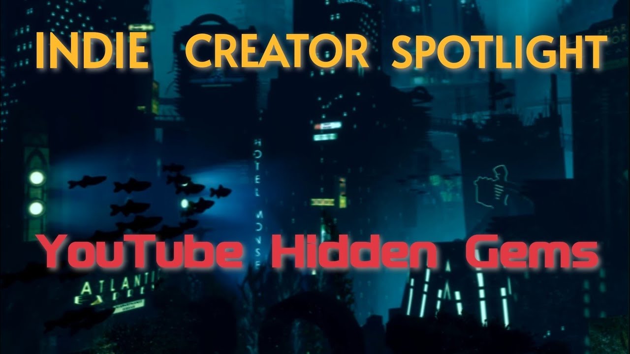 Indie Creator Spotlight: Hidden YouTube Gems