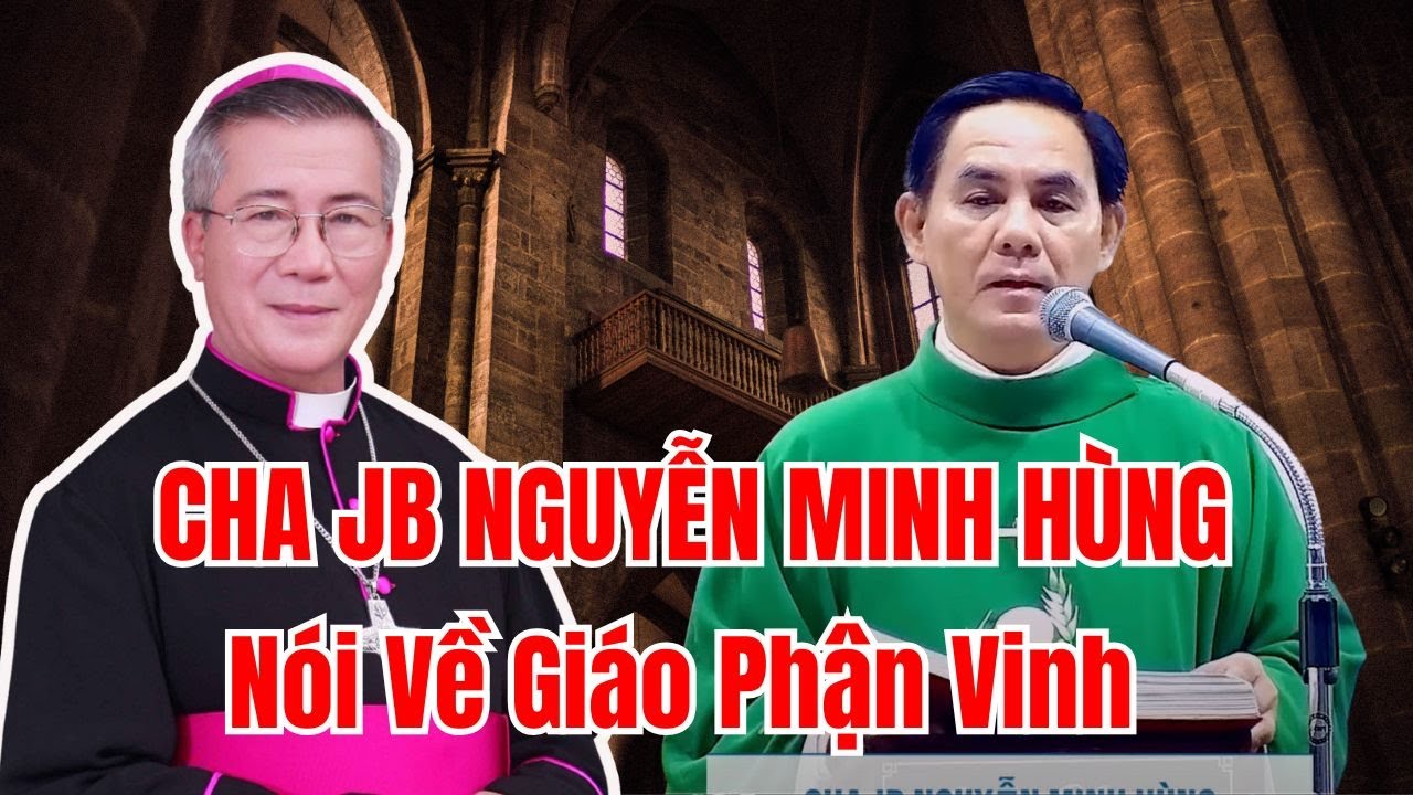 1 Linh Mục N&oacute;i Về Gi&aacute;o Phận Vinh Ngay L&uacute;c N&agrave;y H&atilde;y Để Gi&aacute;o Hội Được Lớn L&ecirc;n Trong T&igrave;nh Y&ecirc;u Ch&uacute;a