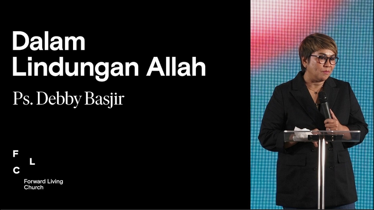 DALAM LINDUNGAN ALLAH  |  Ps. Debby Basjir