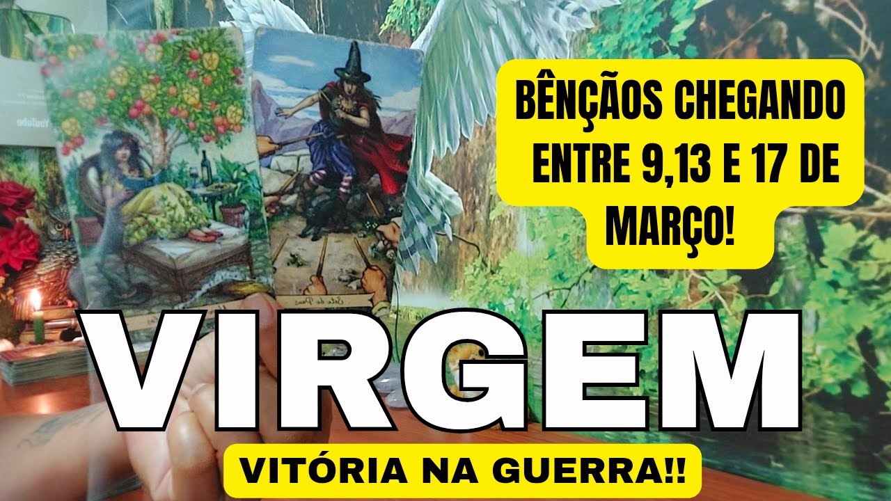 VIRGEM ♍️ PROTEÇÃO ESPIRITUAL!🌟UMA REALIZAÇÃO ACONTECE ENTRE 9,13 E 17 DE MARÇO ...#virgo