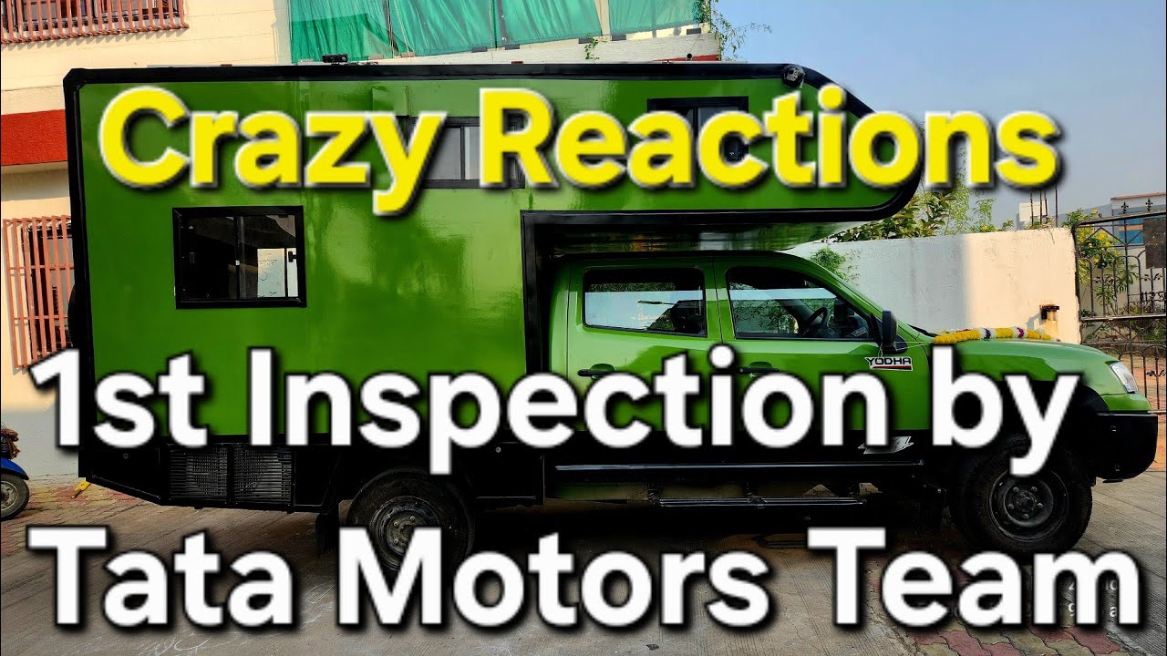 1st Inspection by Tata Motors of My New Campervan build on Tata Yodha crew cab 4x4 |OBTLS | OBITLS01