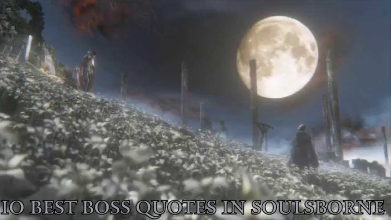 10 Bosses With The Best Quotes In The Soulsborne Series