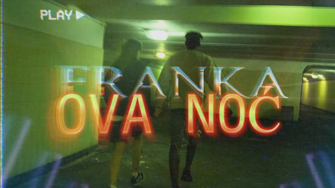 Franka &ndash; Ova noć (Official Music Video)
