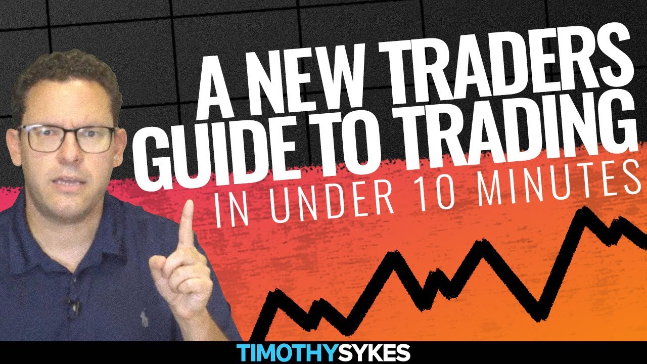 A New Traders Guide To Trading In Under 10 Minutes