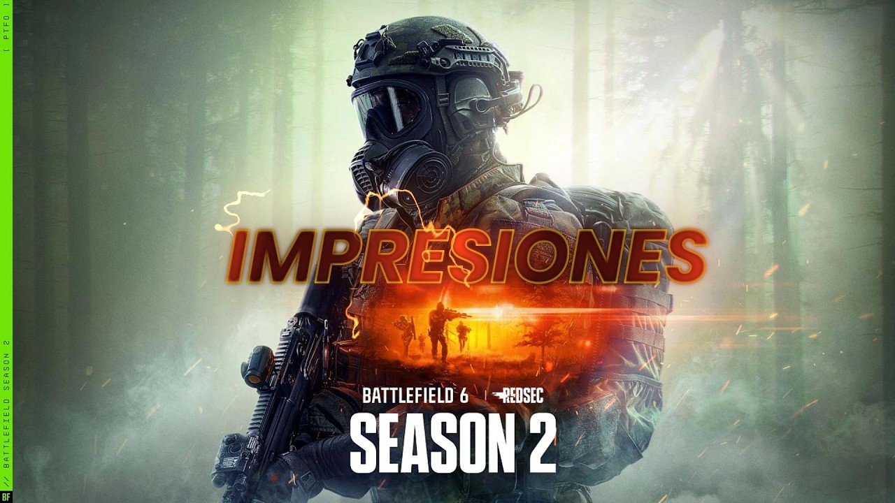 PROBAMOS LA NUEVA TEMPORADA 2  DE BATTLEFIELD 6