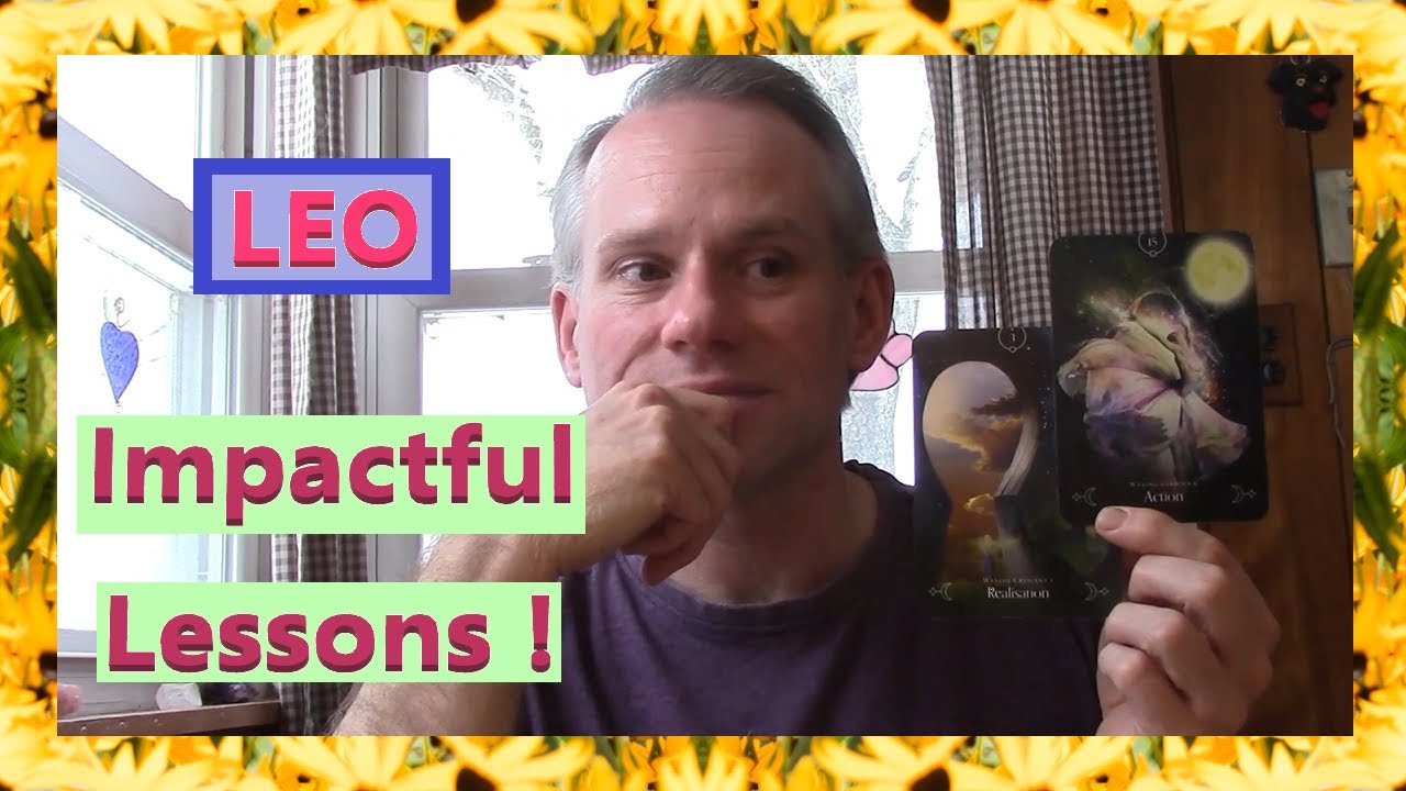 Leo - Impactful Lessons !