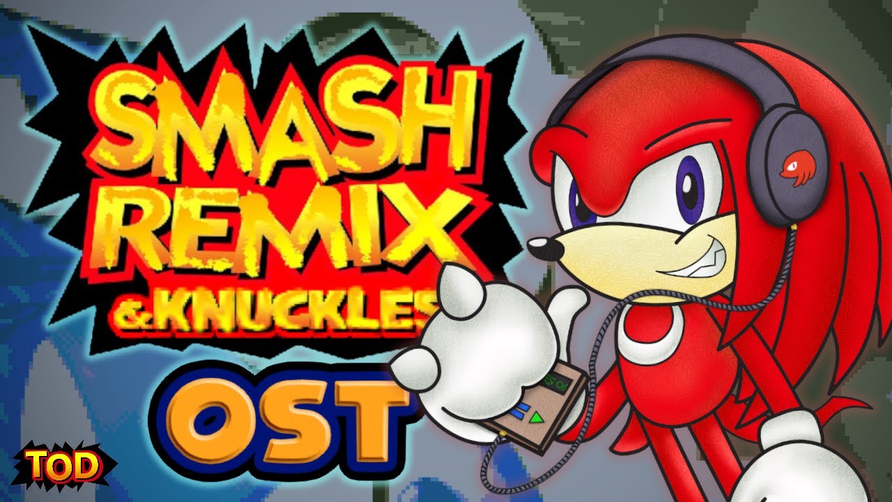 Smash Remix & Knuckles - OST