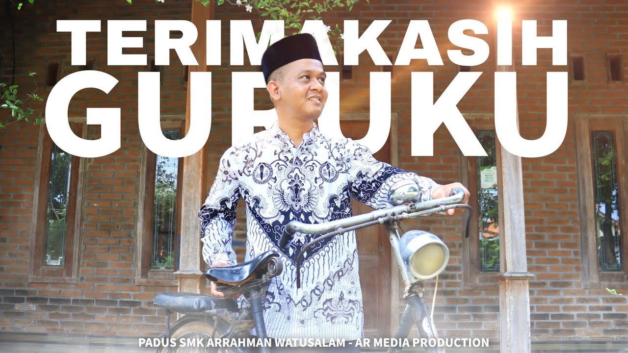 PADUS SMK ARRAHMAN WATUSALAM - TERIMAKASIH GURUKU (COVER)