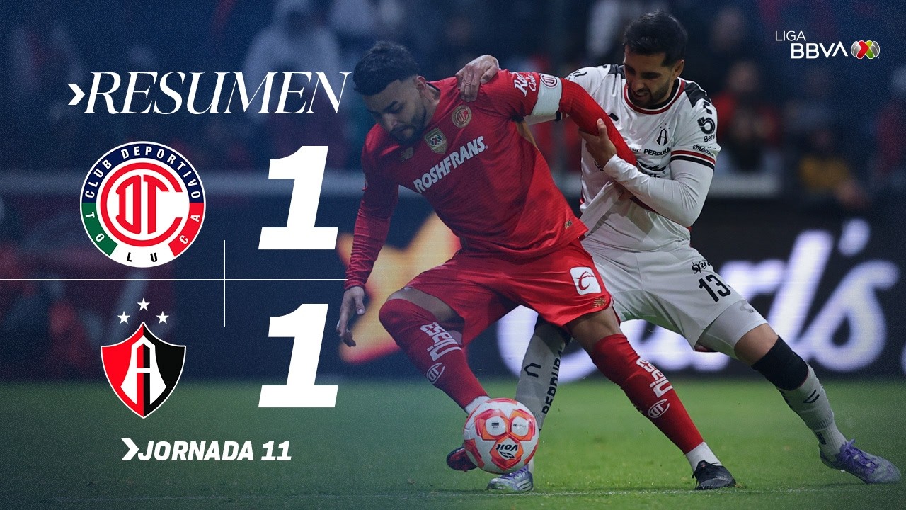 TOLUCA 1-1 ATLAS | Empate dramático en el Nemesio Diez | Con México C26