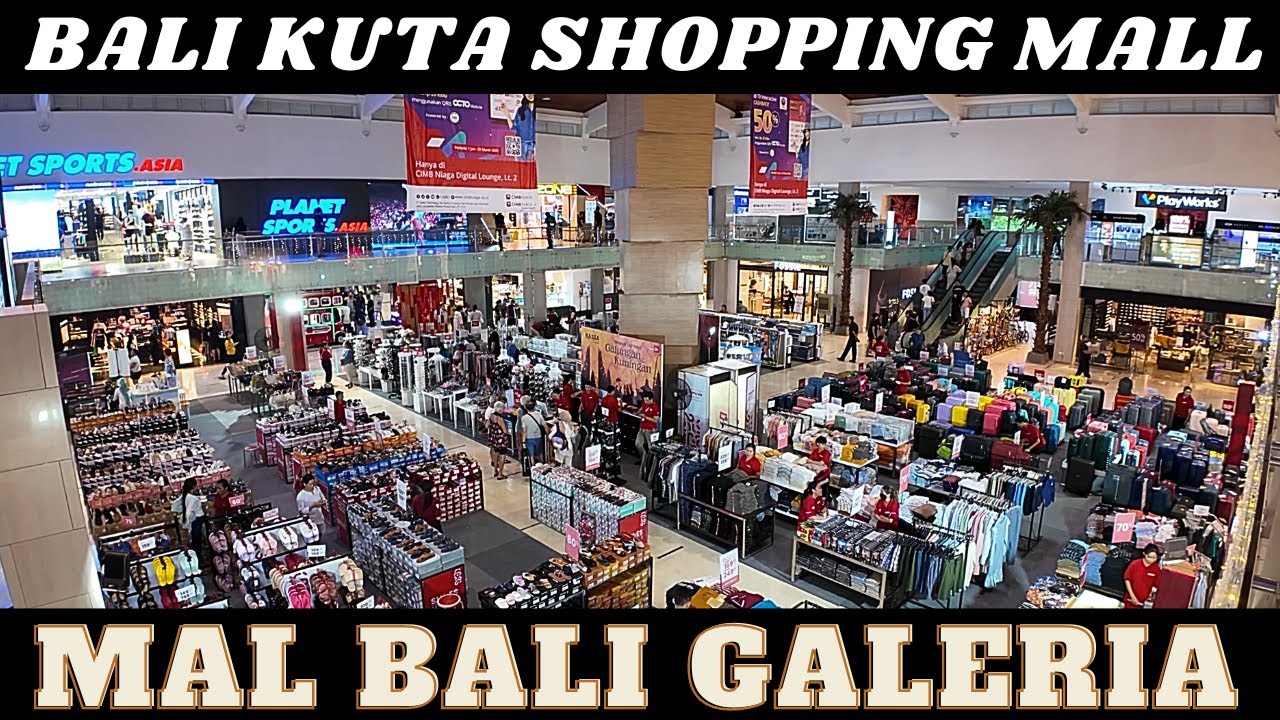 Bali Shopping Mall Kuta Mal Bali Galeria, Shopping in Bali 2024