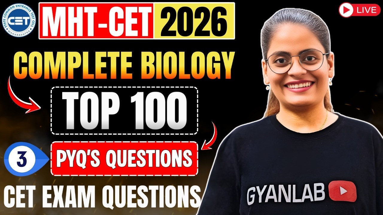 Top 100 PYQ's for MHTCET 2026 | Part 3 | Biology | Gyanlab | Anjali Patel
