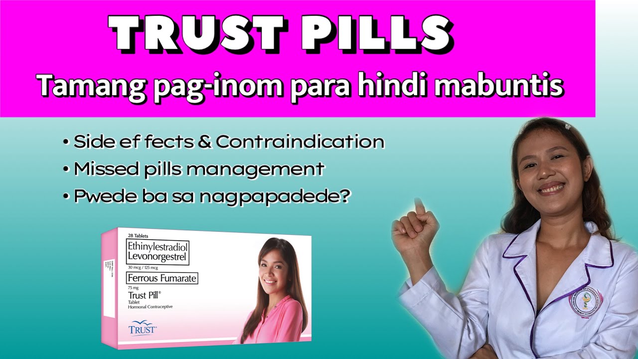 TRUST PILLS Paano gamitin? |  TRUST PILLS Side effects TAGALOG: pwede ba sa nagpapadede?