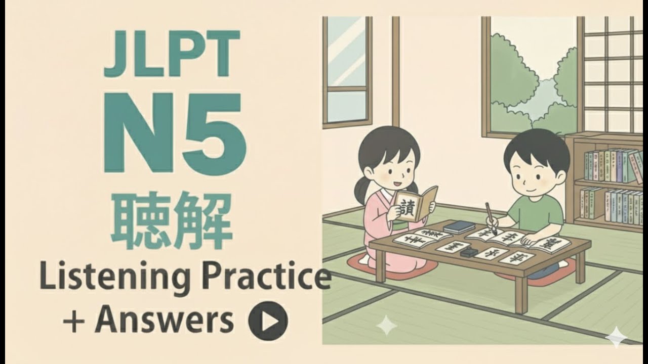 JLPT N5 Japanese Listening Practice Test With Answer 2025 (Choukai)