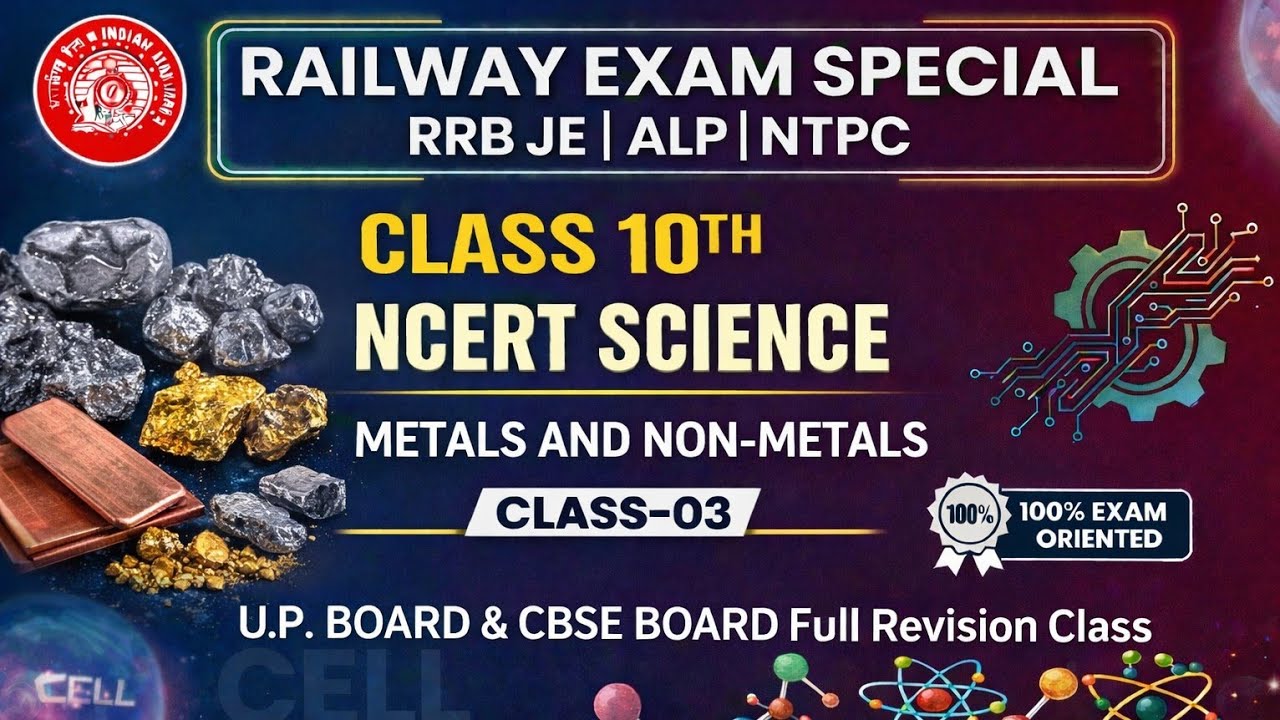 NCERT Science Class 10 Chapter 3 Metals & Non-Metals | RRB ALP JE NTPC | SSC | UP Police #mathiyapa