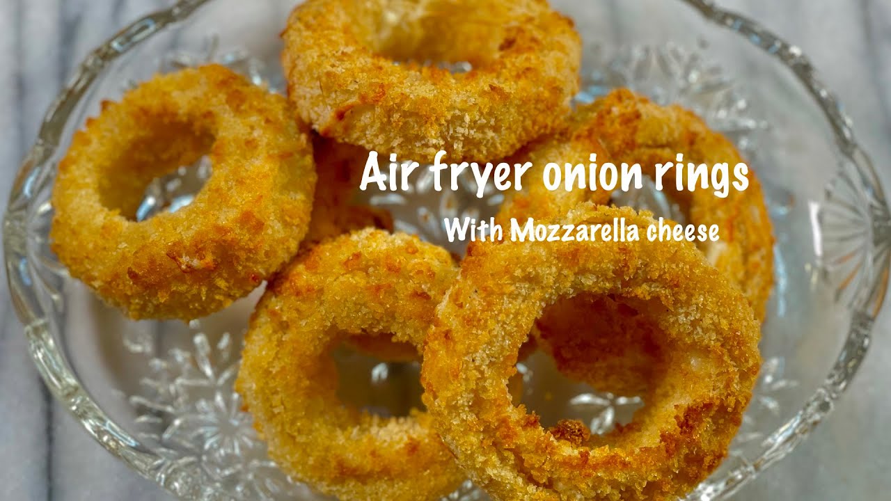 Air Fryer Mozzarella Onion Rings -  Super crispy and delicious 奶酪洋葱圈