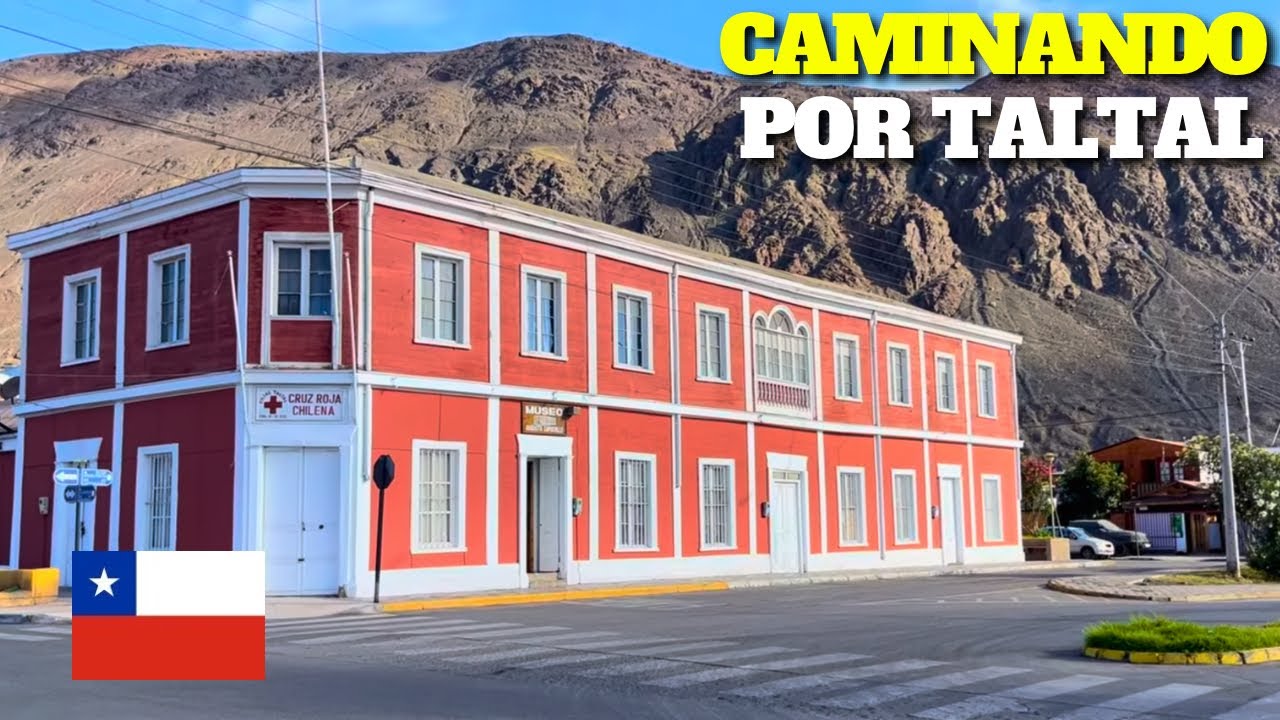Así Es TALTAL, Norte Grande de CHILE 🇨🇱🚶‍♂️‍➡️
