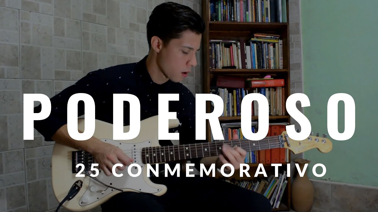Poderoso - Sólo 25 Conmemorativo - Marcos Witt