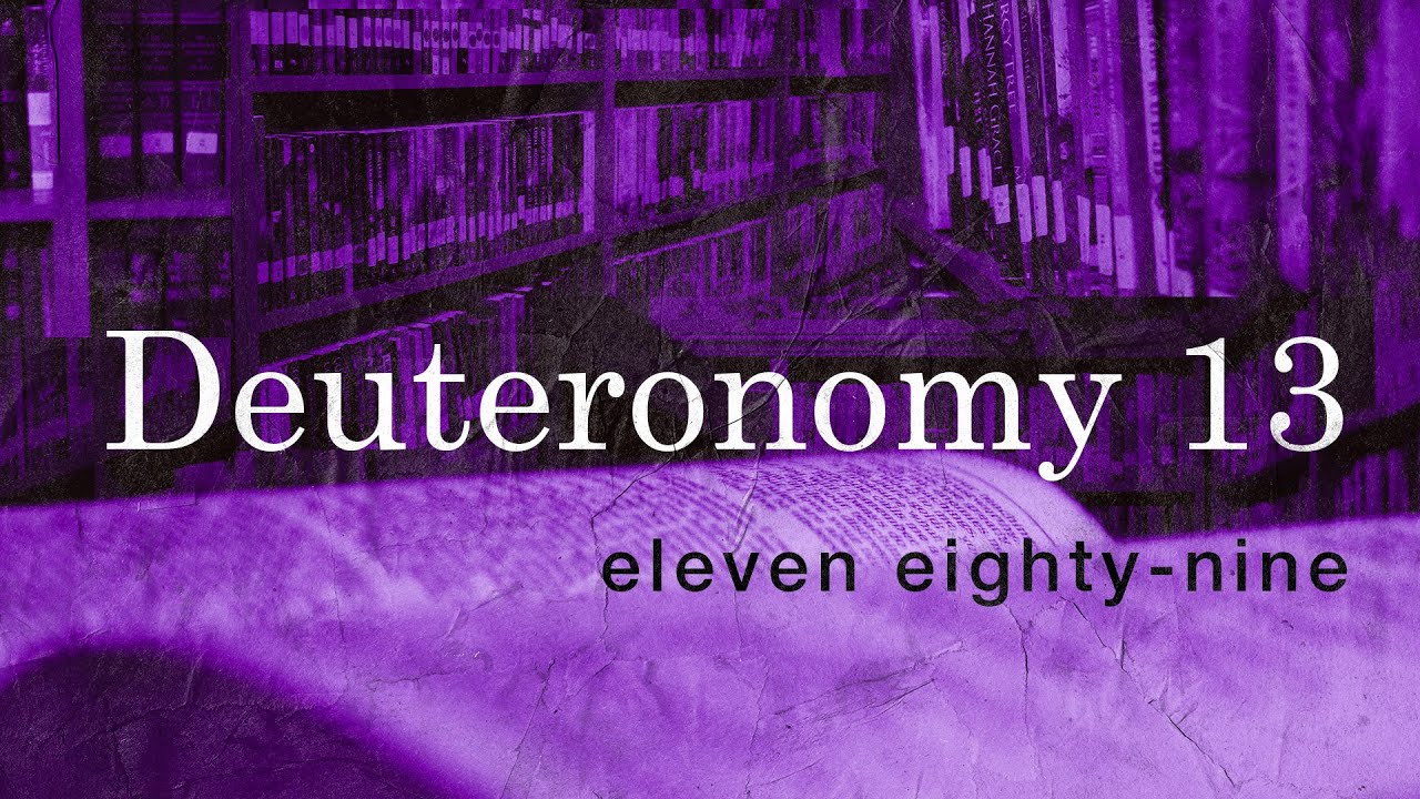 Eliminating Influences Toward Evil - Punishments for Idolatry: Deuteronomy 13