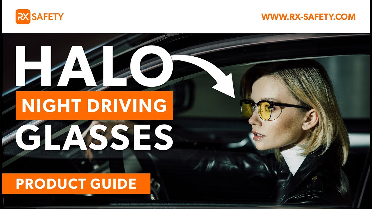 Do You Need Night Driving Glasses? - Halo Lenses from RX Safety