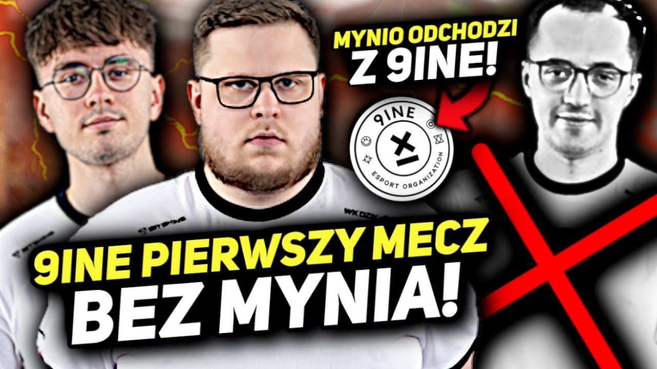 9INE PIERWSZY MECZ bez MYNIA!