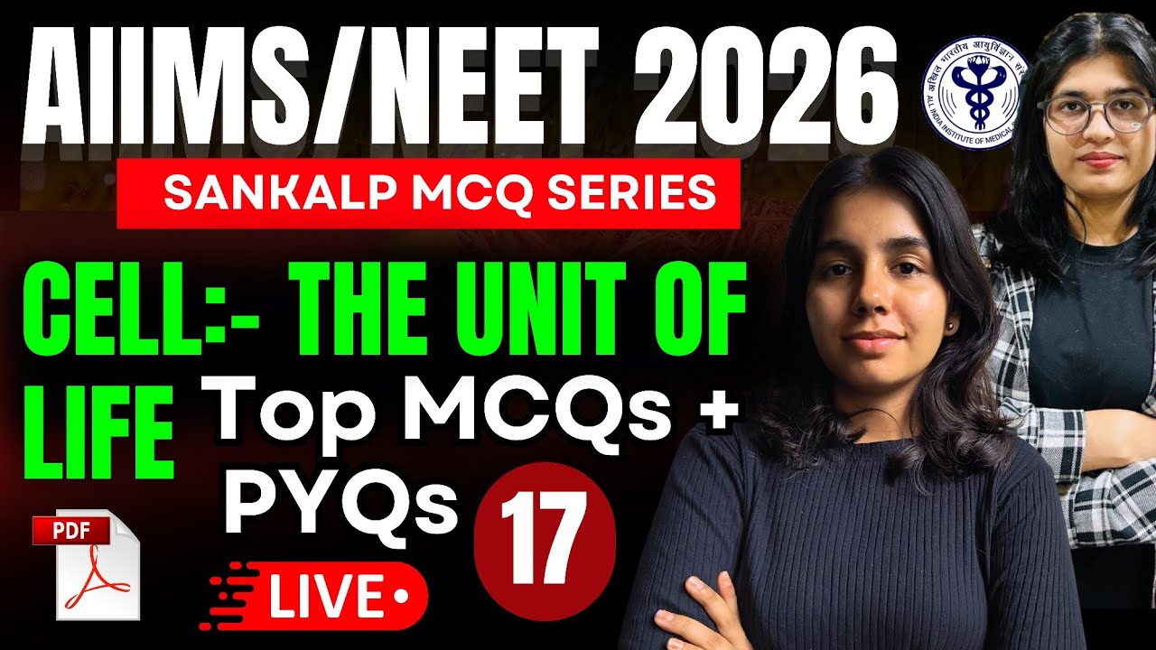 Cell: The Unit of Life MCQs Part-02 |NEET 2026 | AIIMS BSc Nursing & Paramedical Exam 2026
