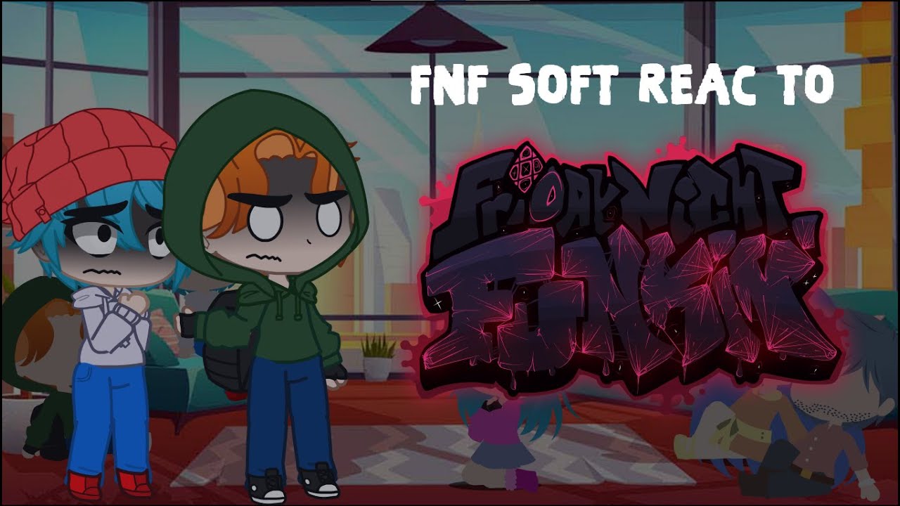 FNF soft react to fnf corruption || FNF soft reacciona a fnf corruption || gya gacha|| fnf takeover
