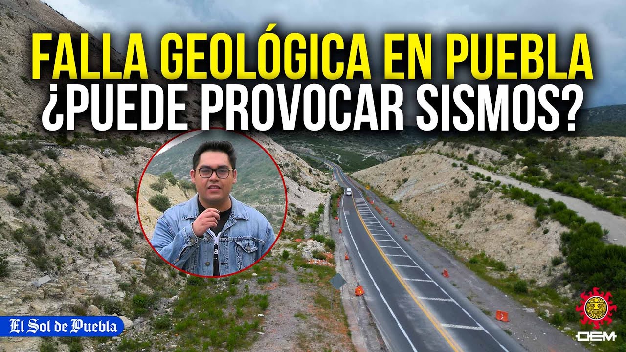 Falla geológica de Cuacnopalan-Oaxaca, capaz de desencadenar sismos en Puebla