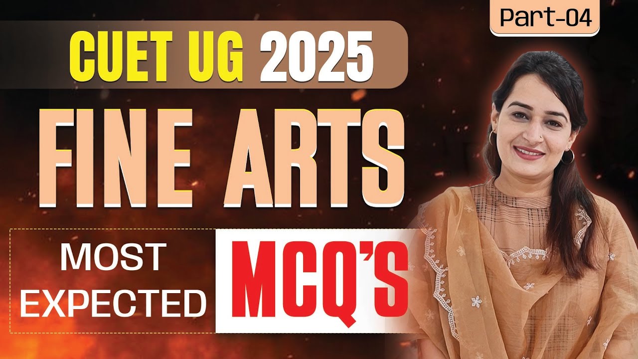 SCORE FULL MARKS IN CUET 2025 | Fine Arts Exam | Most Expected MCQ's with Pdf