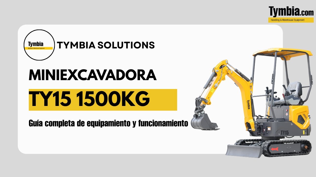 Miniexcavadora TYMBIA TY15 1500KG | Guía completa de equipamiento y funcionamiento