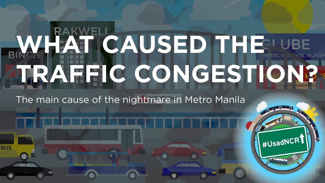 What caused the traffic congestion in Metro Manila?