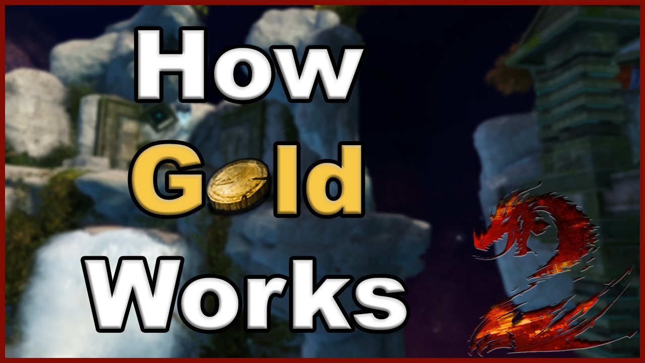 How Gold Works in Guild Wars 2  |  Introduction to Gold-Making