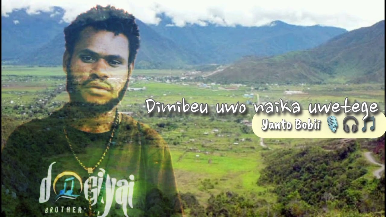 Uwo Tenai Yame Edopeto Ena Anebuno || Alm. Yanto Bobii || DOGIYAI BROTHER'S 2024 || Mowanemani Song